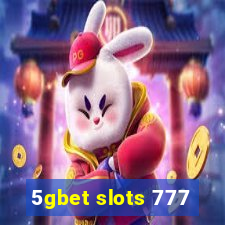 5gbet slots 777